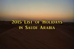 saudi arabia holidays 2015