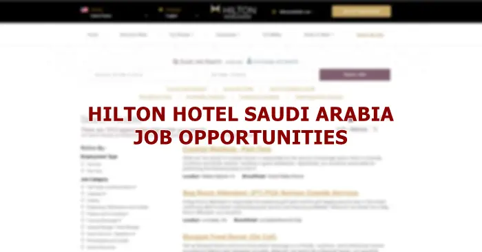 Hilton Hotel Job Openings April 2020 Saudi Arabia Ofw
