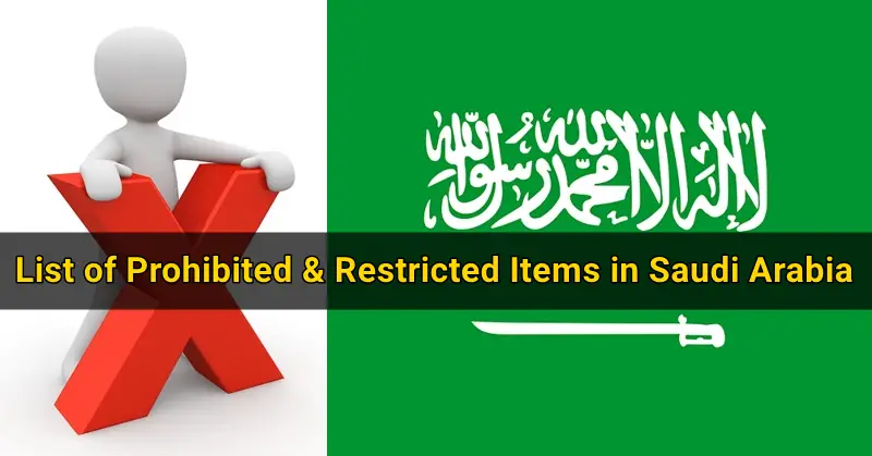 List of Prohibited & Restricted Items in Saudi Arabia
