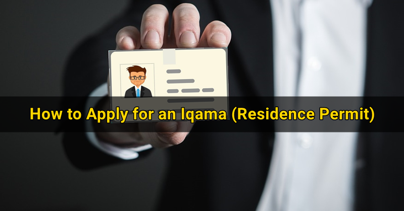 How to Apply for an Iqama (Residence Permit)